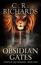 Heart of the Warrior 2 - The Obsidian Gates: Heart Of The Warrior Book Two