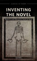 Classics in Theory Series - Inventing the Novel