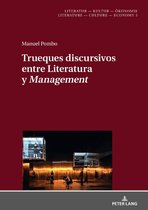 Literatur – Kultur – Oekonomie / Literature – Culture – Economy 3 - Trueques discursivos entre Literatura y «Management»