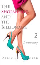 The Shopaholic and the Billionaire 2 - The Shopaholic and the Billionaire 2: Runaway