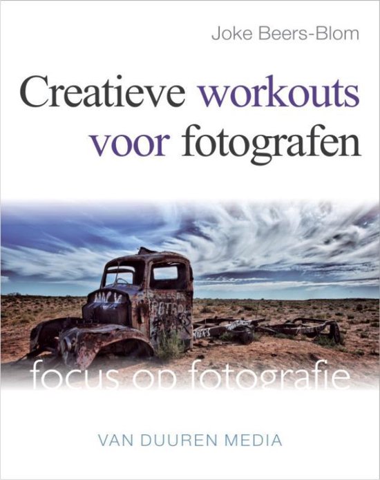 Focus op fotografie - Creatieve workouts voor fotografen - Joke Beers-Blom | 