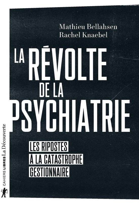 Cahiers libres - La révolte de la psychiatrie - cover