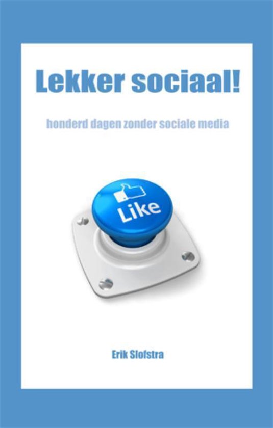Cover van het boek 'Lekker Sociaal!' van Erik Slofstra
