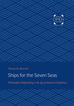 Studies in Industry and Society 12 - Ships for the Seven Seas