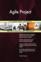 Agile Project A Complete Guide - 2019 Edition