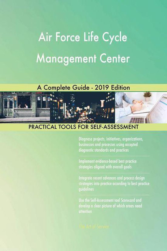 Air Force Life Cycle Management Center A Complete Guide - 2019 Edition ...