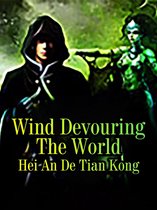 Volume 2 2 - Wind Devouring The World