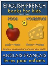 Bilingual Kids Books (EN-FR) 5 - 5 - Food Nourriture - English French Books for Kids (Anglais Français Livres pour Enfants)