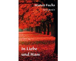 Fioria 3 - Fioria Band 3 - In Liebe und Hass