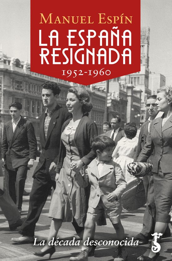 Arzalia Historia 14 - La España resignada. 1952-1960 - cover