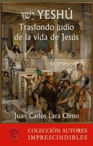 Yeshú - Trasfondo judío de la vida de Jesús