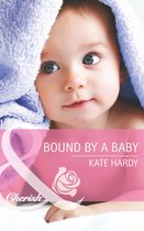 Bound By A Baby (Mills & Boon Cherish)