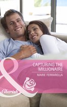 Capturing The Millionaire (Mills & Boon Cherish)