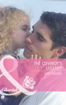 The Cowboy's Lullaby (Mills & Boon Cherish)