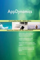 AppDynamics A Complete Guide - 2020 Edition