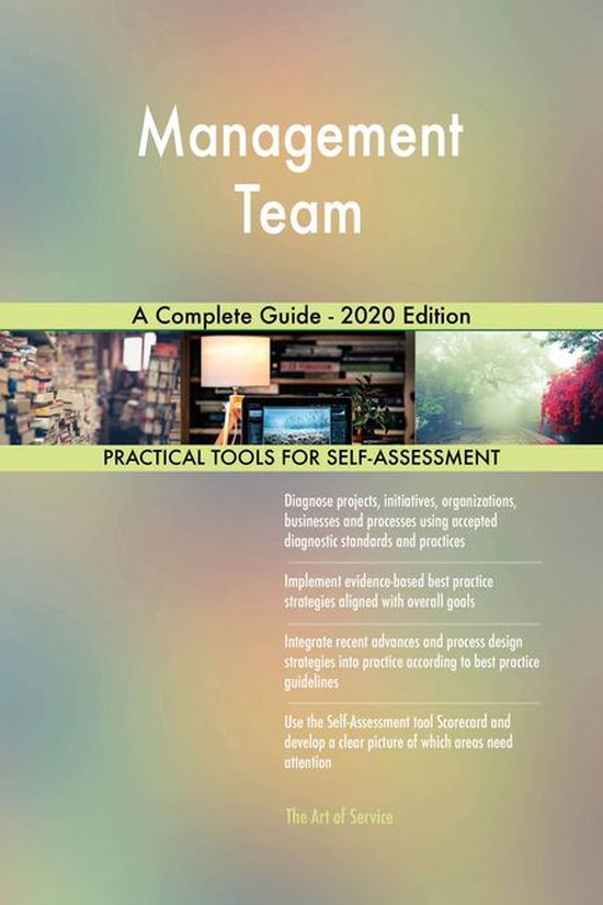 Management Team A Complete Guide - 2020 Edition (ebook) | 9781867351238 ...