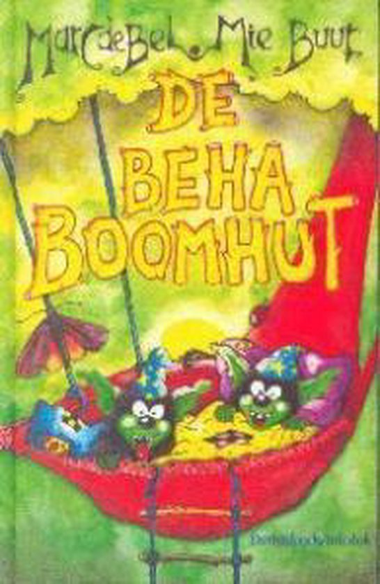 10 boeken van Marc de Bel die je meteen nostalgisch maken De Beha-Boomhut