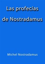 Las profecias de Nostradamus