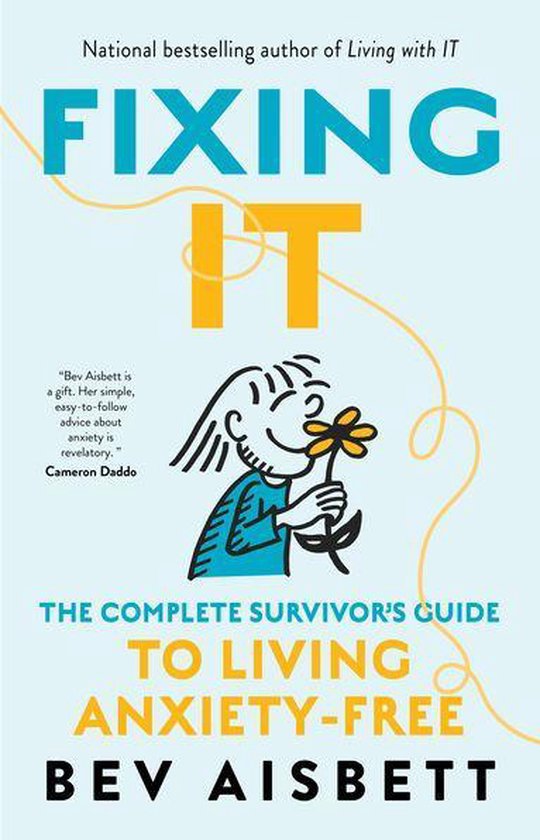 Fixing It: The Complete Survivor's Guide To Anxiety-Free Liv ... - cover