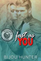 Reapers MC: Conroe Chapter 2 - Fast As You