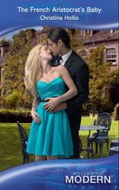 The French Aristocrat's Baby (Mills & Boon Modern)