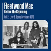Before The Beginning Vol. 2: Live & Demo Sessions 1970