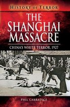 History of Terror - The Shanghai Massacre