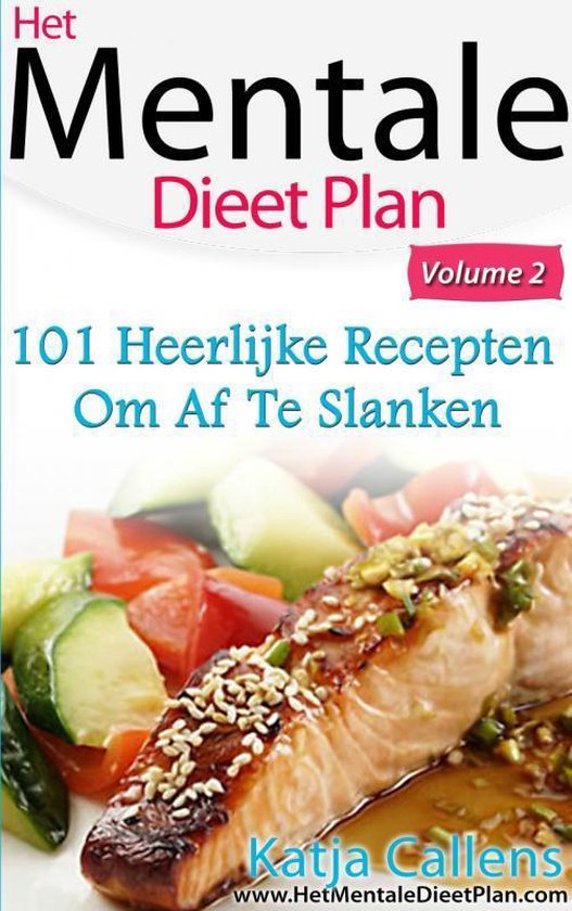101 heerlijke dieetrecepten voor een platte buik 2 - Katja Callens | Nextbestfoodprocessors.com