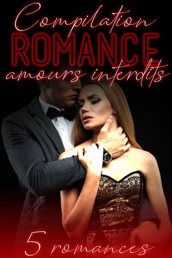 Amours INTERDITS: 5 Romances Adultes