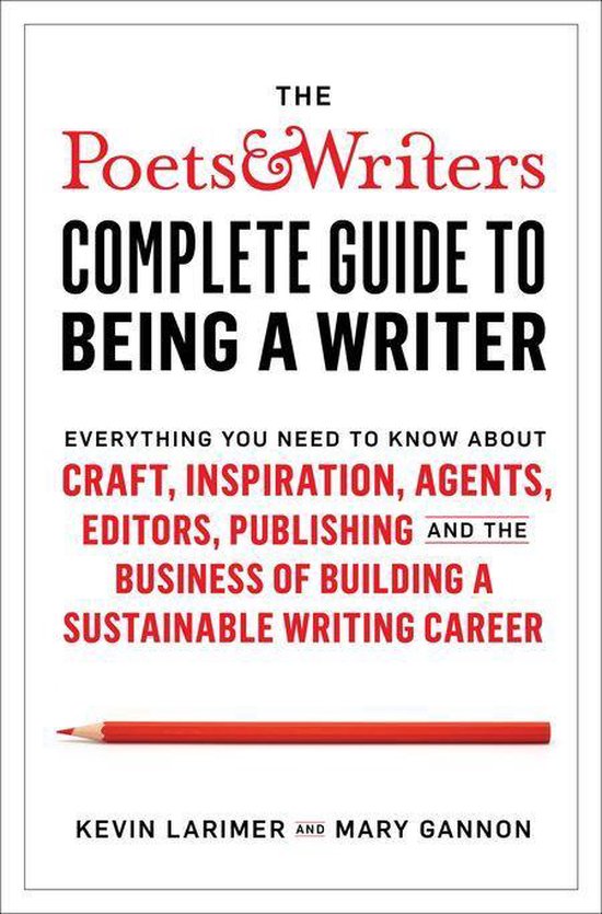 Poets & Writers Complete Guide to Being A Writer - cover