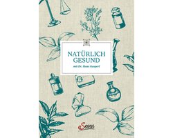 Natürlich gesund mit Dr. Hans Gasperl
