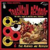 Various (Trash Can Records 06) - The Natives Are Restless (10" LP)
