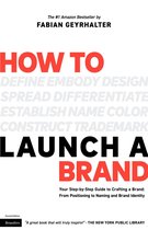 How to Launch a Brand (2nd Edition)