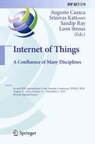 IFIP Advances in Information and Communication Technology 574 - Internet of Things. A Confluence of Many Disciplines