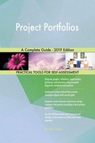 Project Portfolios A Complete Guide - 2019 Edition