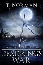 Ascent Archives 2 - Dead King's War