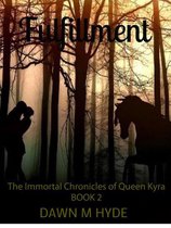 The Immortal Chronicles of Queen Kyra 2 - Fulfillment 2nd Edition