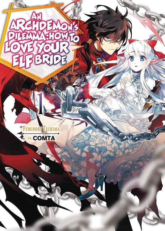 An Archdemon's Dilemma How to Love Your Elf Bride, Fuminori Teshima 9781718357006 An Archdemon's Dilemma How to Love Your Elf Bride, Fuminori Teshima 9781718357006