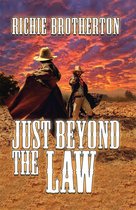 Just Beyond the Law