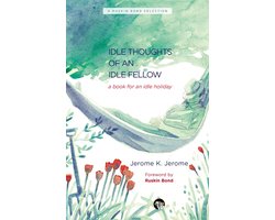 The Idle Thoughts of an Idle Fellow