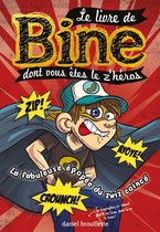 Le livre de Bine dont vous êtes le z'héros 2 - Le livre de Bine dont vous êtes le z'héros 2