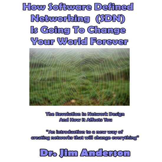 How Software Defined Networking (SDN) Is Going to Change You ... - cover