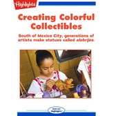 Creating Colorful Collectibles