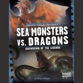 Sea Monsters vs. Dragons