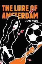A Lex Spijker Novel 1 -   The Lure of Amsterdam