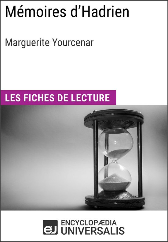 Boekomslag met titel "Mémoires d'Hadrien" door Marguerite Yourcenar, met een zandloper.