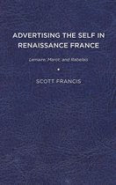 The Early Modern Exchange - Advertising the Self in Renaissance France