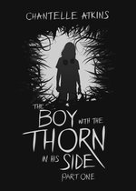 The Boy With The Thorn In His Side 1 - The Boy With The Thorn In His Side - Part One