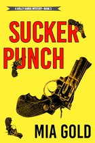 A Holly Hands Mystery 2 - Sucker Punch (A Holly Hands Mystery—Book #2)