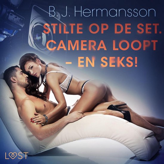 Stilte op de set. Camera loopt – en seks! - erotisch verha ... - cover